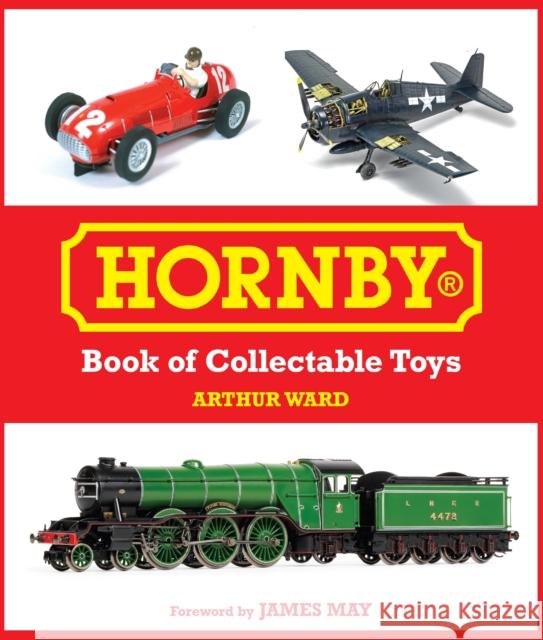 Hornby Book of Collectable Toys Arthur Ward 9780719844775 The Crowood Press Ltd