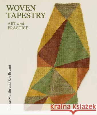 Woven Tapestry: Art and Practice Ros Bryant 9780719845659