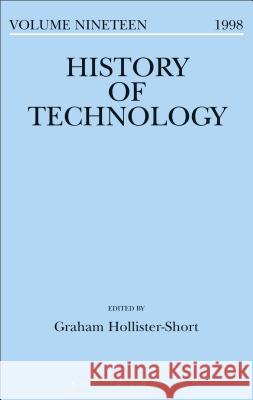 History of Technology Volume 19 Graham Hollister-Short 9780720123654