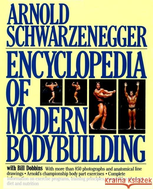 Encyclopedia of Modern Bodybuilding Arnold Schwarzenegger 9780720716313 Penguin Books Ltd