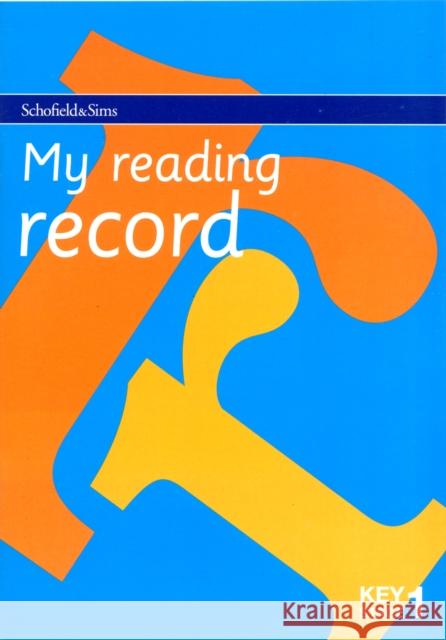 My Reading Record for Key Stage 1  9780721711188 Schofield & Sims Ltd