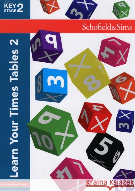 Learn Your Times Tables 2 Hilary Koll, Steve Mills 9780721711294 Schofield & Sims Ltd