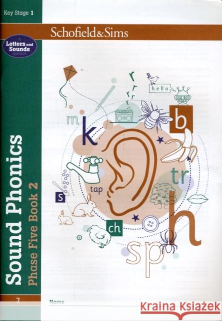 Sound Phonics Phase Five Book 2: KS1, Ages 5-7 Schofield & Sims, Carol Matchett 9780721711508 Schofield & Sims Ltd