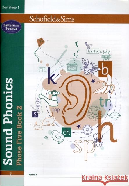 Sound Phonics Phase Five Book 2: KS1, Ages 5-7 Schofield & Sims, Carol Matchett 9780721711508