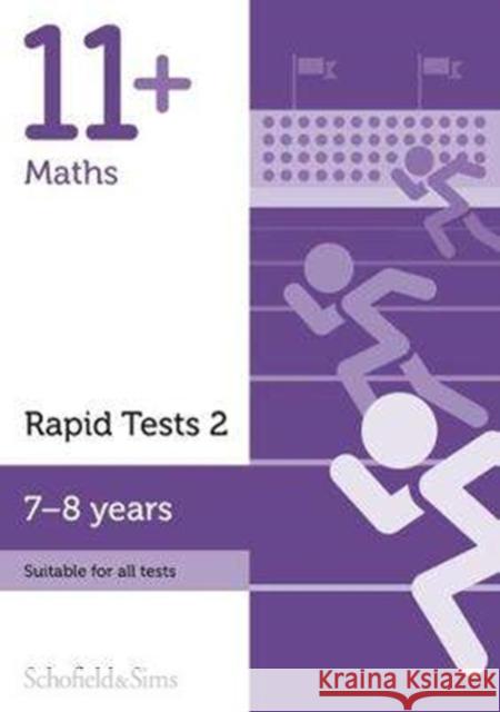 11+ Maths Rapid Tests Book 2: Year 3, Ages 7-8 Rebecca Schofield & Sims, Brant 9780721714226