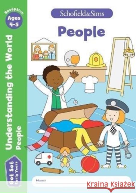 Get Set Understanding the World: People, Early Years Foundation Stage, Ages 4-5 Sophie Le Schofield & Sims, Marchand, Reddaway 9780721714479 Schofield & Sims Ltd