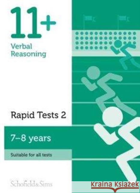 11+ Verbal Reasoning Rapid Tests Book 2: Year 3, Ages 7-8 Sian Schofield & Sims, Goodspeed 9780721714516 Schofield & Sims Ltd