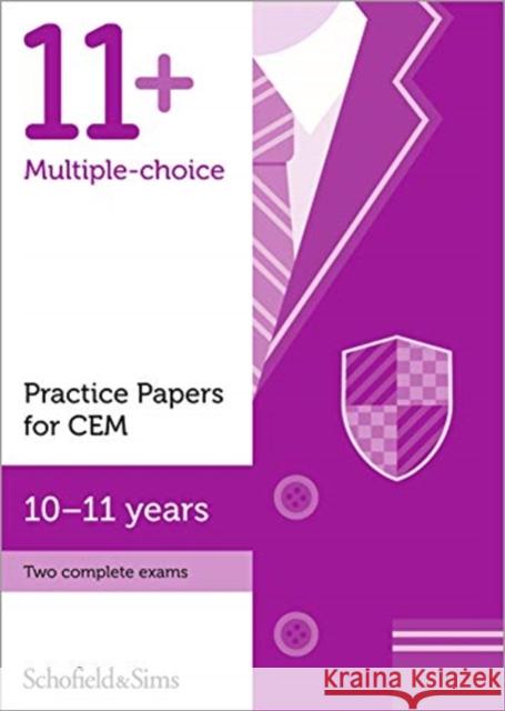 11+ Practice Papers for CEM, Ages 10-11 Schofield & Sims, Rebecca Brant, Sian Goodspeed 9780721714769 Schofield & Sims Ltd