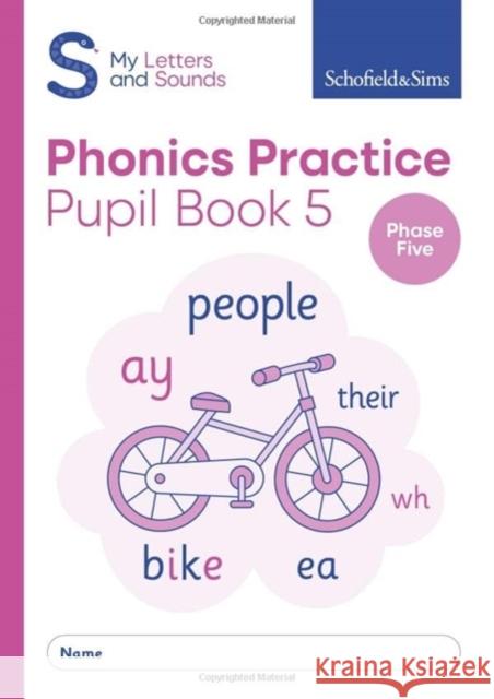 My Letters and Sounds Phonics Practice Pupil Book 5 Schofield & Sims Carol Matchett  9780721716664 Schofield & Sims Ltd