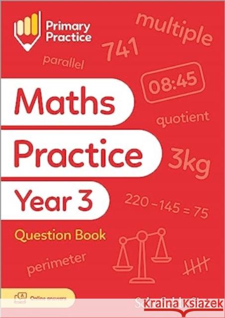 Primary Practice Maths Year 3 Question Book, Ages 7-8 Sarah-Anne Fernandes 9780721717333