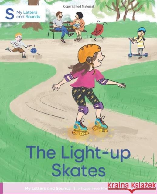 The Light-up Skates Schofield & Sims, Clare Helen Welsh 9780721717586