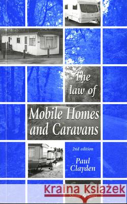 The Law of Mobile Homes and Caravans  9780721908120 Shaw & Sons Ltd