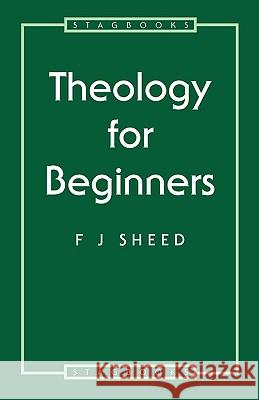 Theology for Beginners Frank J. Sheed 9780722074251