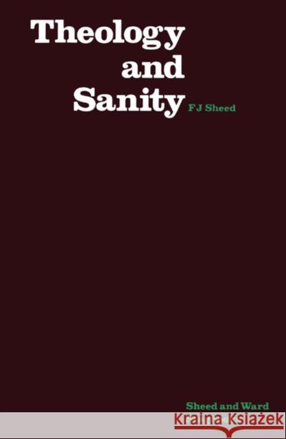 Theology & Sanity Frank J. Sheed 9780722090176