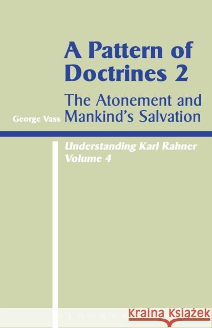 Pattern of Doctrines Vass, George 9780722093535 Sheed & Ward