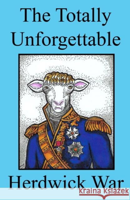 The Totally Unforgettable Herdwick War H.G. Wills 9780722350850 Andrews UK Limited