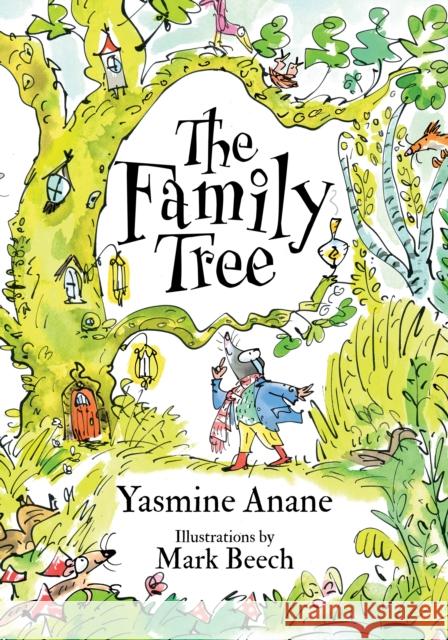 The Family Tree: A Heartwarming Tale Where True Family Is Found in Love and Friendship Yasmine Anane 9780722355459