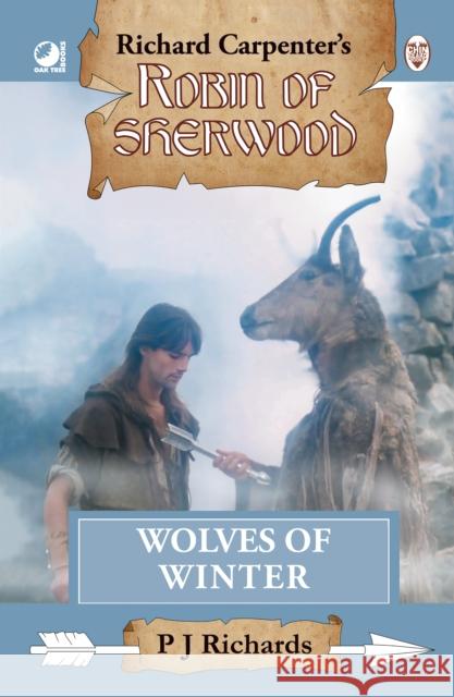 Robin of Sherwood - Wolves of Winter P J Richards 9780722355657 Andrews UK Limited