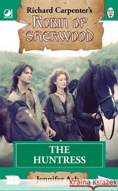 Robin of Sherwood - The Huntress Jennifer Ash 9780722356074 Andrews UK Limited