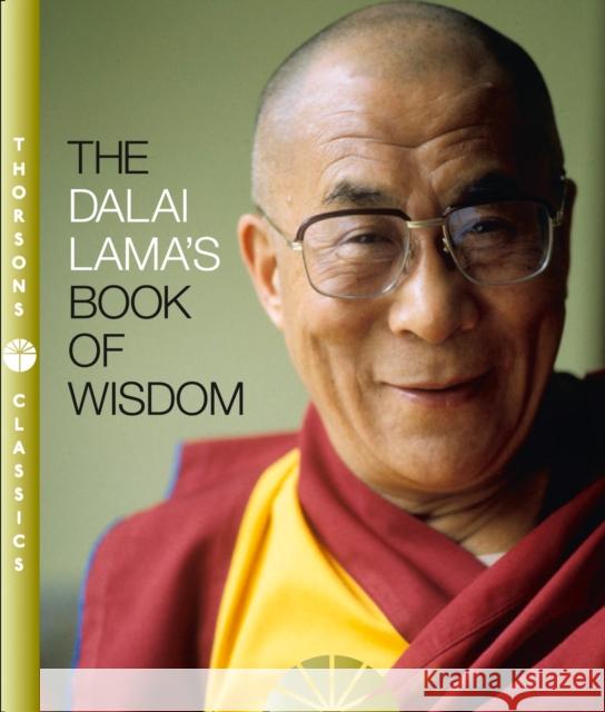 The Dalai Lama’s Book of Wisdom His Holiness the Dalai Lama 9780722539552