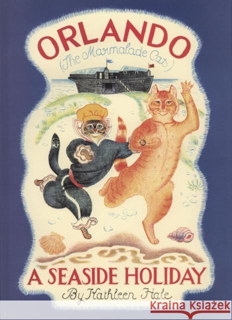 Orlando the Marmalade Cat: A Seaside Holiday Kathleen Hale 9780723236511