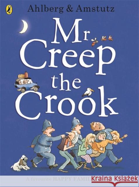 Mr Creep the Crook Allan Ahlberg 9780723297703 Penguin Random House Children's UK