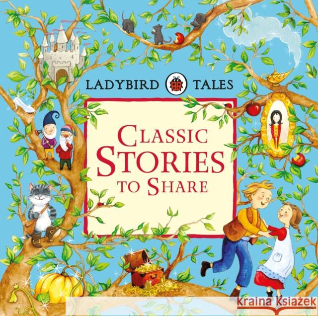 Ladybird Tales: Classic Stories to Share  9780723299066 LADYBIRD BOOKS