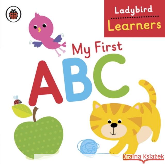 My First ABC: Ladybird Learners   9780723299608 Penguin Random House Children's UK