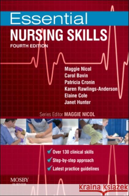 Essential Nursing Skills: Clinical skills for caring Janet Hunter 9780723436942 Elsevier Health Sciences
