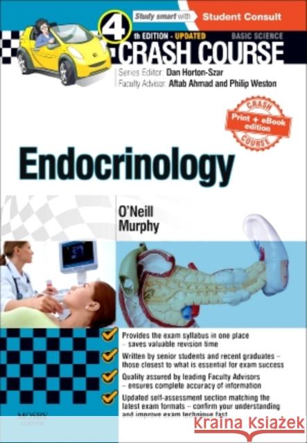 Crash Course Endocrinology: Updated Print + E-Book Edition O'Neill, Ronan 9780723438564 Mosby