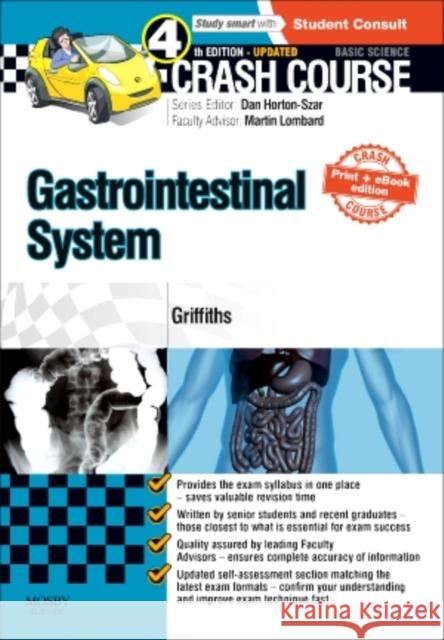 Crash Course Gastrointestinal System Updated Print + eBook Edition Griffiths, Megan 9780723438588 Mosby
