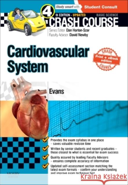 Crash Course Cardiovascular System Updated Print + E-Book Edition Jonathan Evans 9780723438601 Mosby