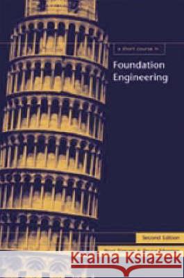 A Short Course in Foundation Engineering, 2nd edition Noel Simons, Bruce Menzies 9780727727510