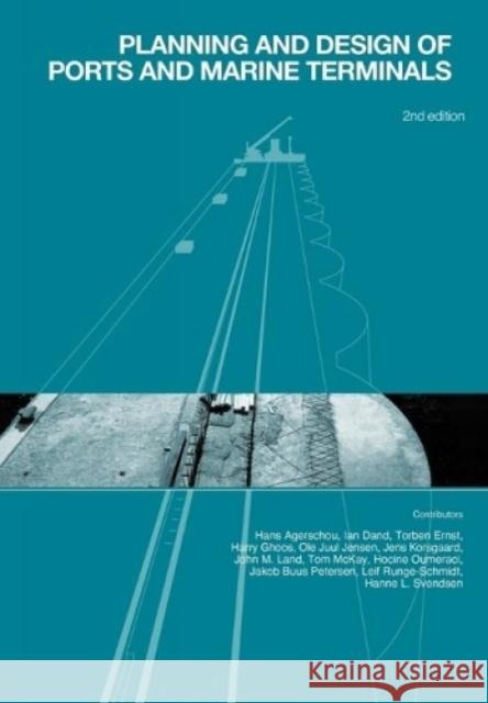 Planning and Design of Ports and Marine Terminals, 2nd Edition Agerschou, H. 9780727734983 Thomas Telford