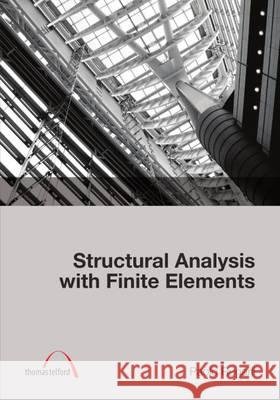 Structural Analysis with Finite Elements Paolo Rugarli 9780727740939 0
