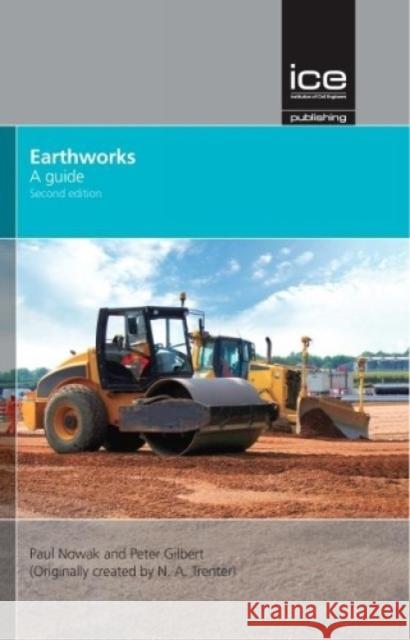 Earthworks: A Guide Second edition Paul Nowak 9780727741165