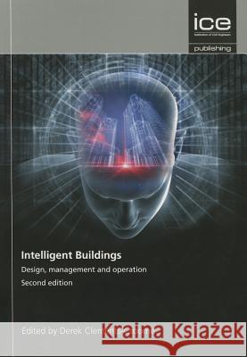 Intelligent Buildings: Design, Management and Operation Derek Clements Croome 9780727757340 0