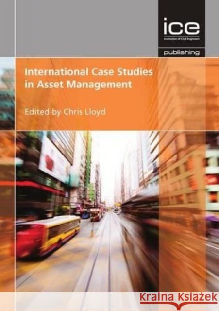 International Case Studies in Asset Management Chris Lloyd 9780727757395