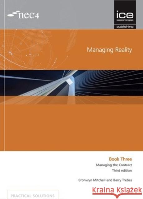 Managing Reality, Third edition. Book 3:  Managing the Contract Bronwyn Mitchell 9780727761866