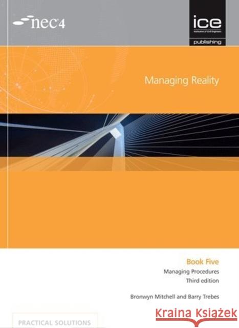 Managing Reality, Third edition. Book 5:  Managing procedures Bronwyn Mitchell 9780727761903