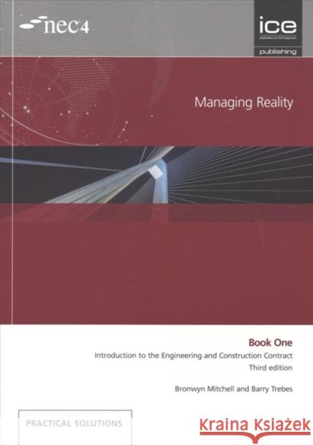 Managing Reality, Third edition: Complete Set Bronwyn Mitchell 9780727761958 ICE Publishing