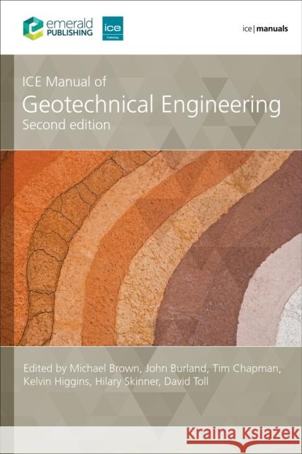 ICE Manual of Geotechnical Engineering, (2-volume set)  9780727766854 Emerald Publishing Limited