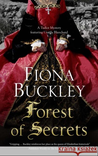 Forest of Secrets Fiona Buckley 9780727850508 Severn House Publishers