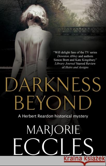 Darkness Beyond Marjorie Eccles 9780727850607 Canongate Books