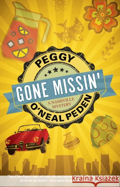 Gone Missin' Peggy O'Neal Peden 9780727850843 Canongate Books