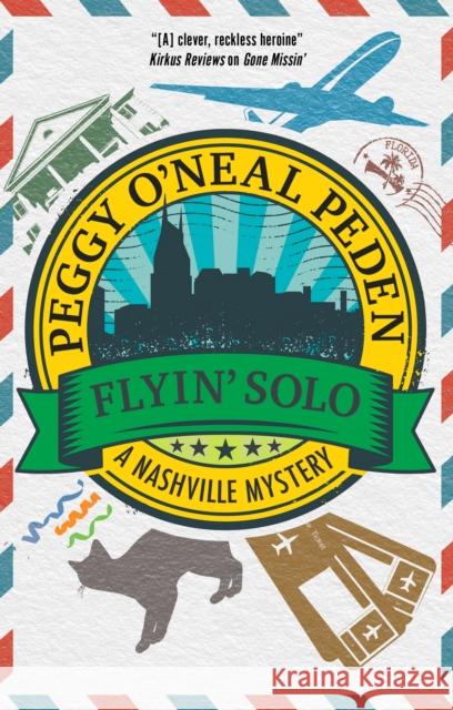 Flyin' Solo Peggy O'Neal Peden 9780727850942 Canongate Books