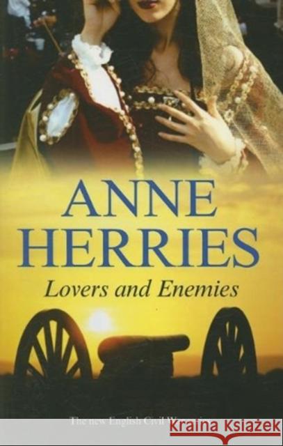 Lovers and Enemies Anne Herries 9780727876799 Canongate Books Ltd