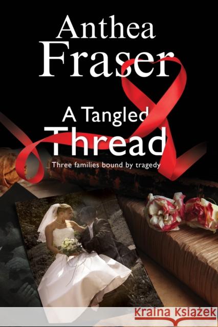 A Tangled Thread Anthea Fraser 9780727885494 Canongate Books