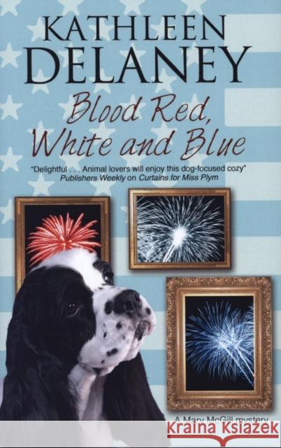 Blood Red, White and Blue Kathleen Delaney 9780727886897