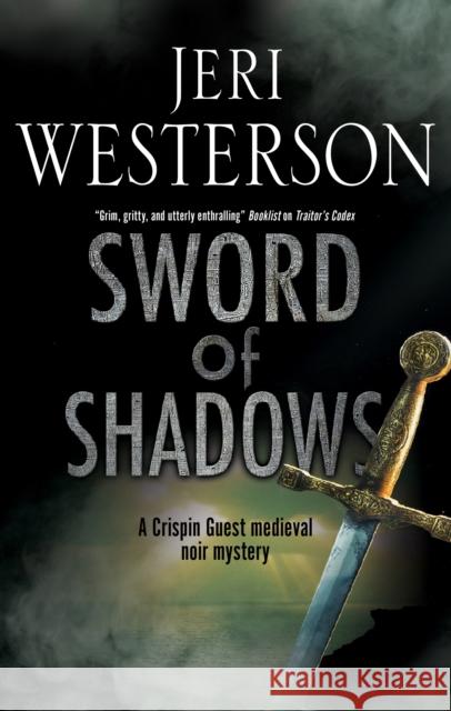 Sword of Shadows Jeri Westerson 9780727889218 Canongate Books